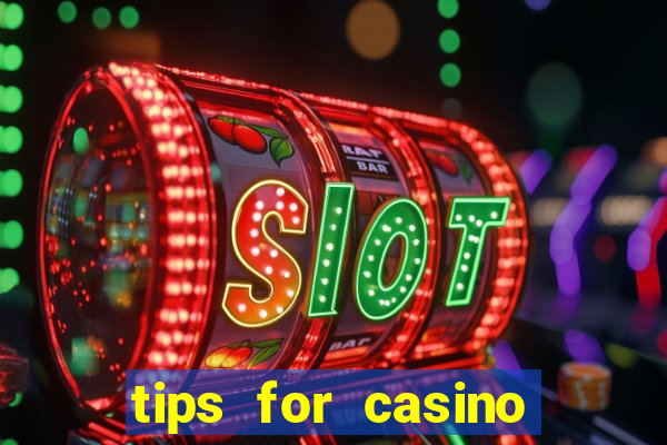 tips for casino slot machines