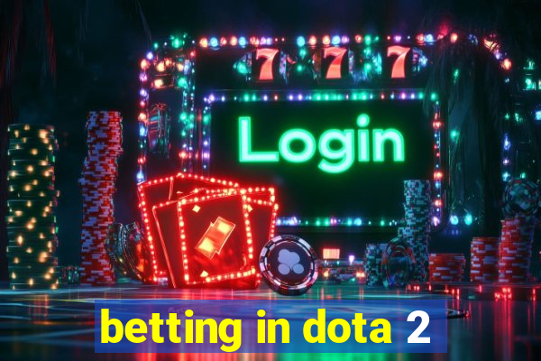 betting in dota 2