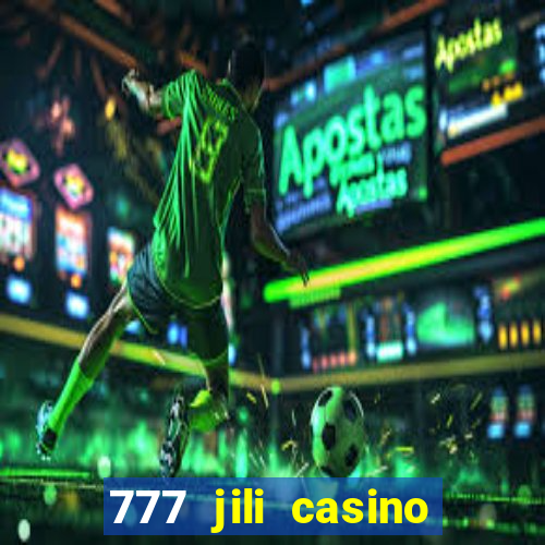 777 jili casino online games