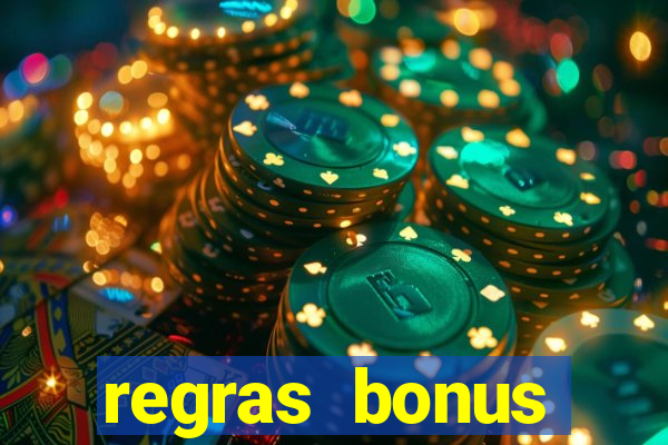 regras bonus estrela bet