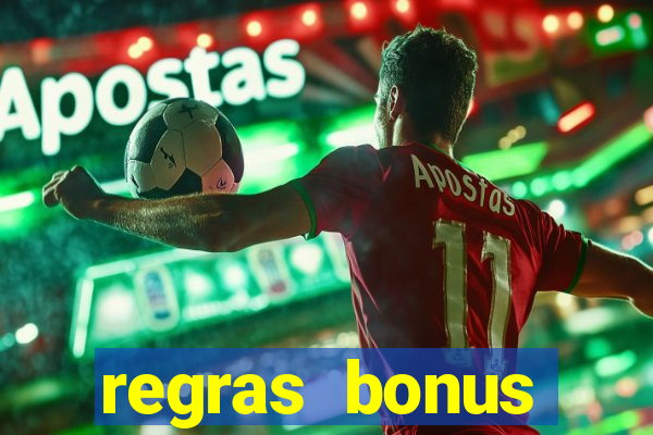 regras bonus estrela bet