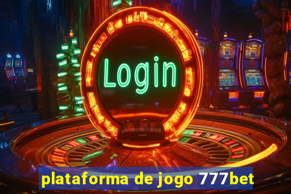 plataforma de jogo 777bet