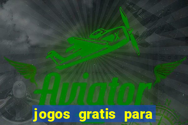 jogos gratis para ganhar dinheiro real