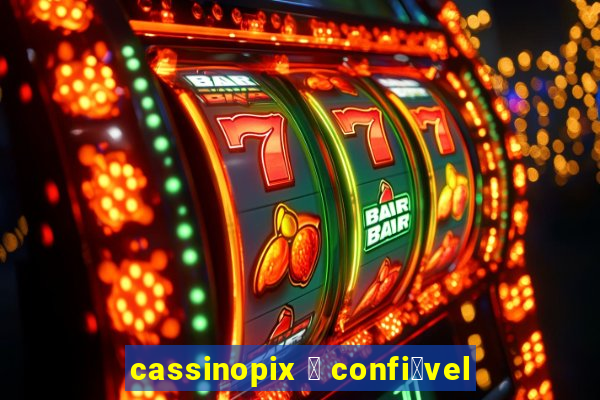 cassinopix 茅 confi谩vel