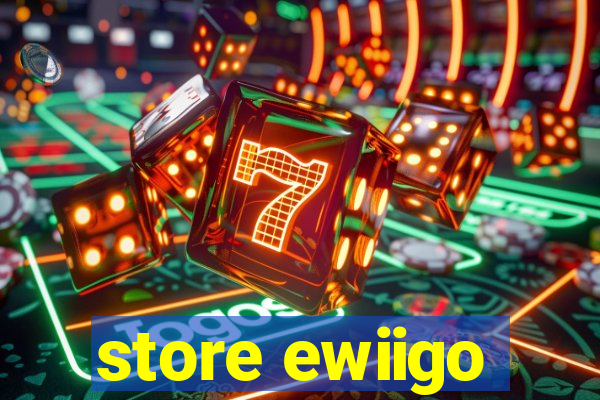 store ewiigo