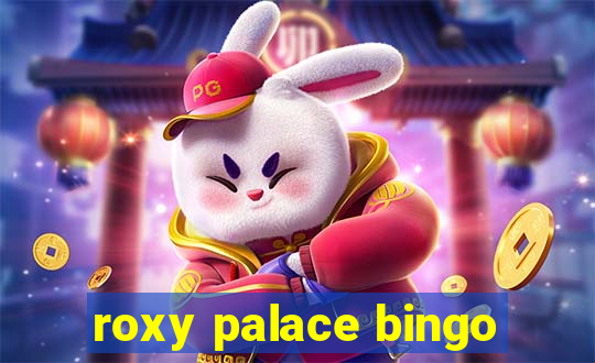 roxy palace bingo