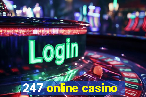 247 online casino