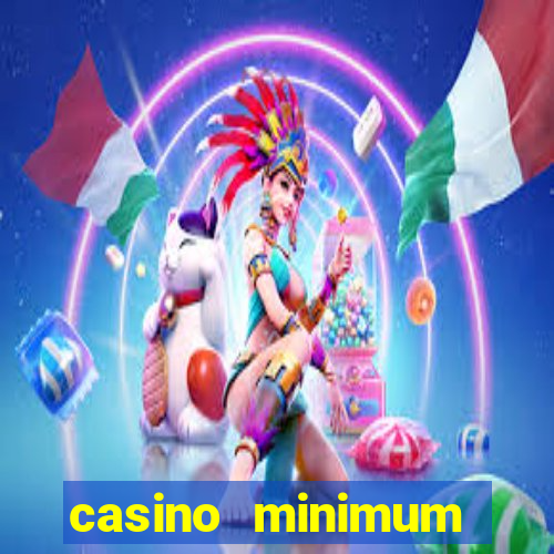 casino minimum deposit $1