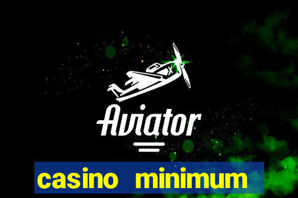 casino minimum deposit $1