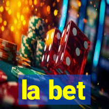 la bet