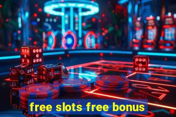 free slots free bonus