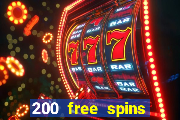 200 free spins online casino