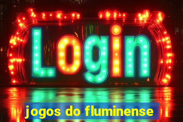 jogos do fluminense