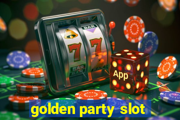 golden party slot