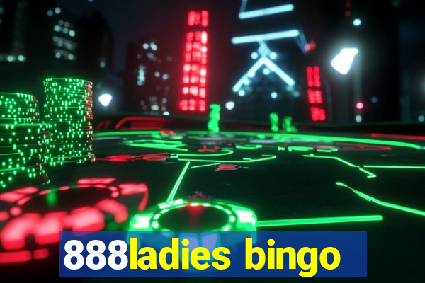 888ladies bingo