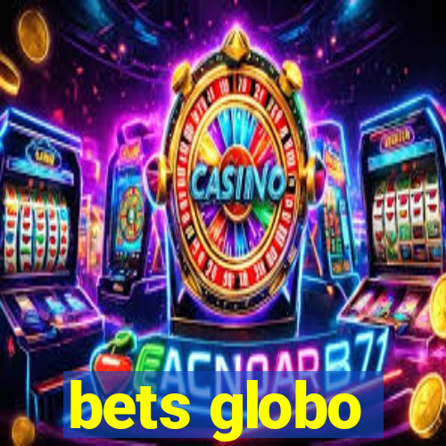 bets globo