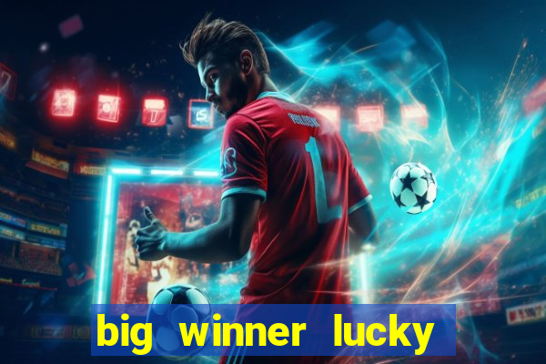 big winner lucky game online