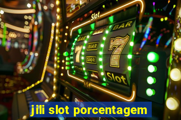 jili slot porcentagem