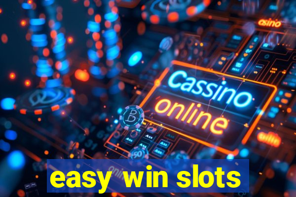 easy win slots