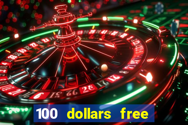 100 dollars free no deposit casino