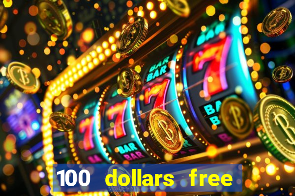 100 dollars free no deposit casino