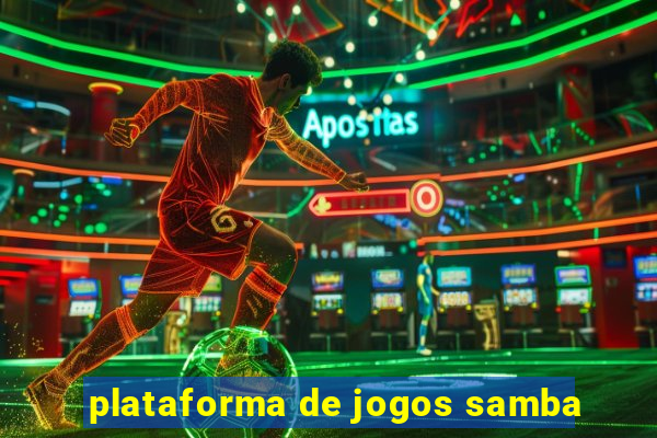 plataforma de jogos samba