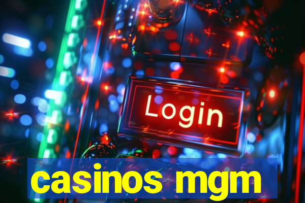 casinos mgm