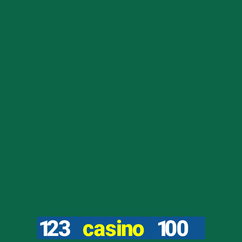 123 casino 100 free spins no deposit