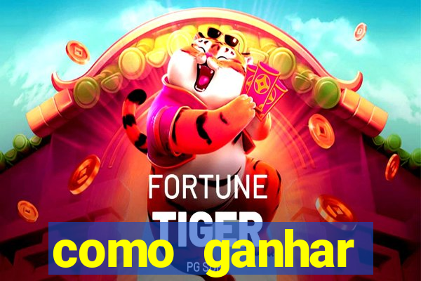 como ganhar dinheiro no slot