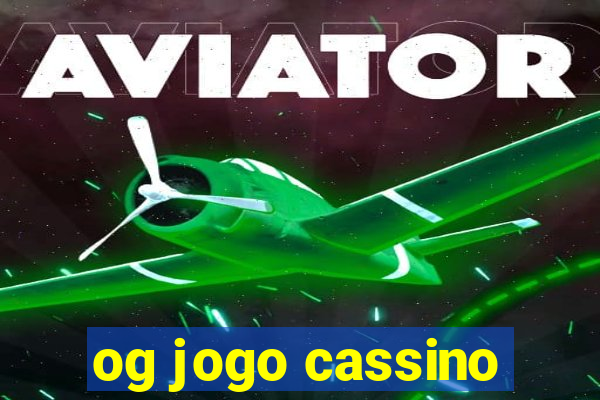 og jogo cassino