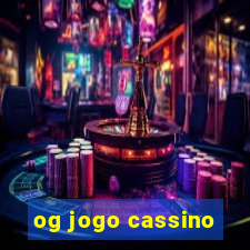 og jogo cassino