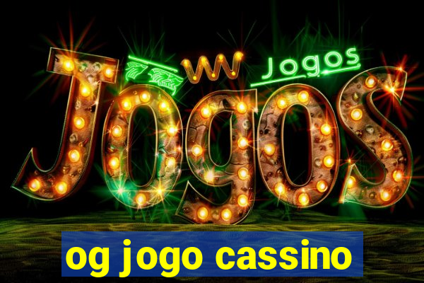 og jogo cassino