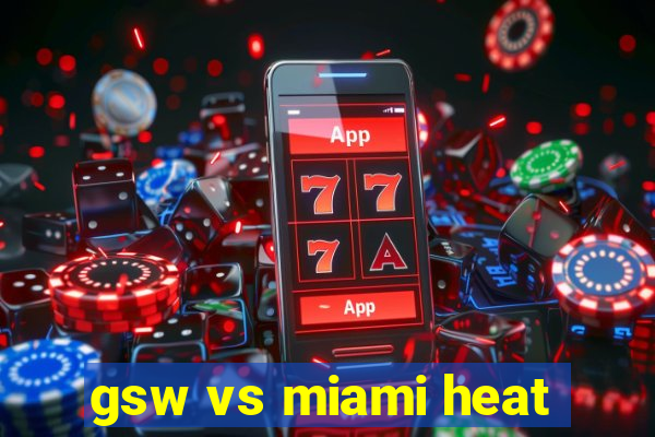 gsw vs miami heat