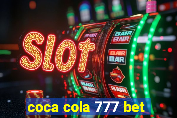 coca cola 777 bet