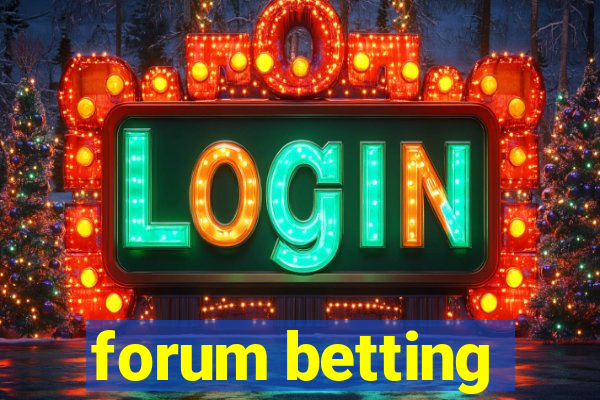 forum betting