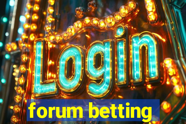 forum betting