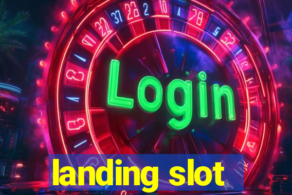 landing slot