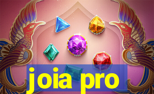 joia pro