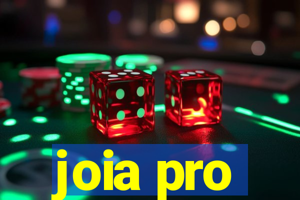 joia pro