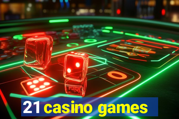 21 casino games