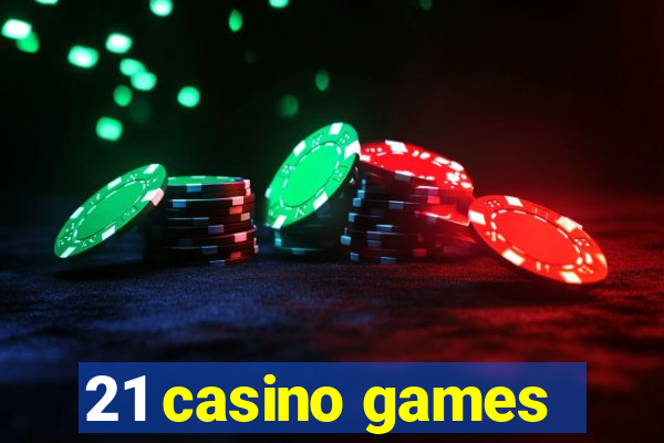 21 casino games