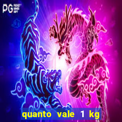 quanto vale 1 kg de lacre de latinha 2024