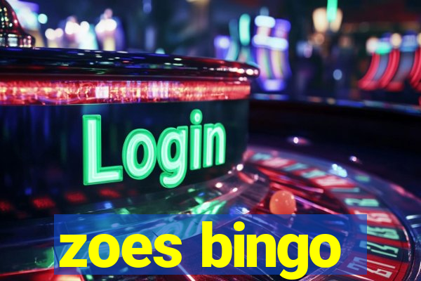 zoes bingo