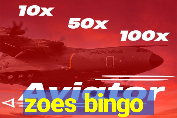 zoes bingo