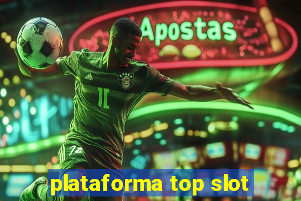 plataforma top slot