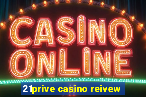 21prive casino reivew