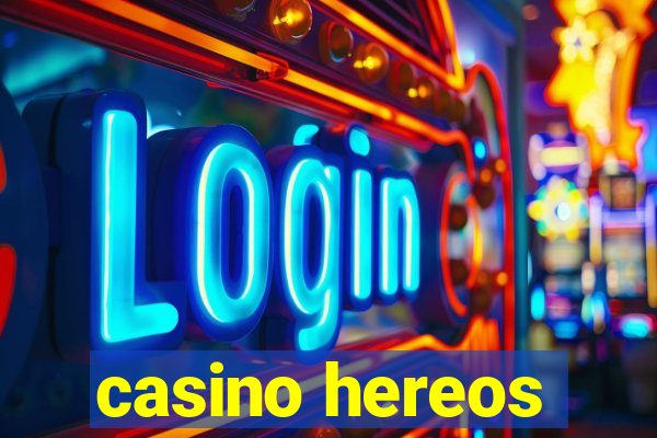 casino hereos