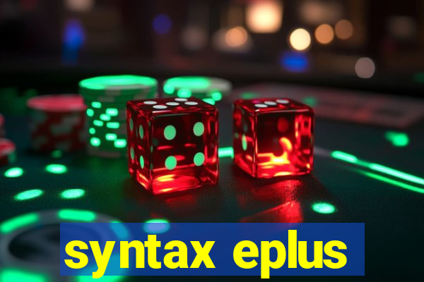 syntax eplus