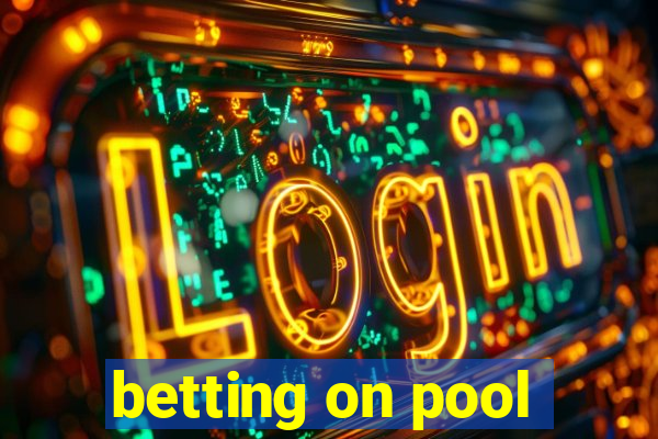 betting on pool