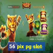 56 pix pg slot